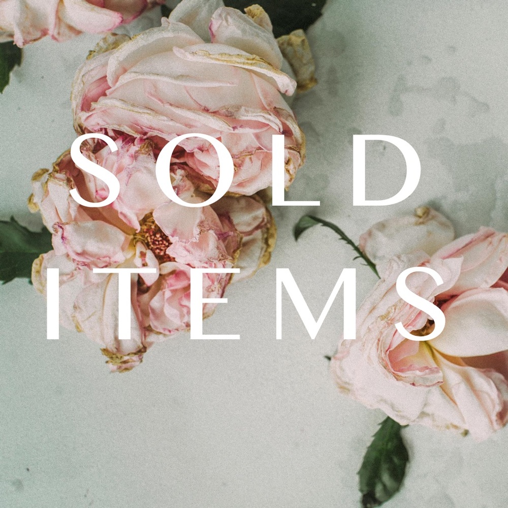 ITEMS HAVE SOLD BELOW THIS POINT!